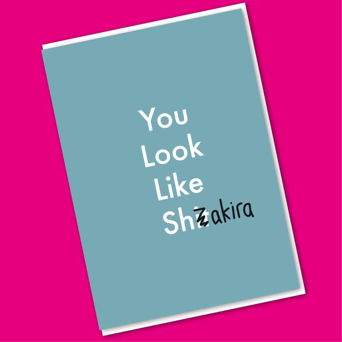 You look like Shakira